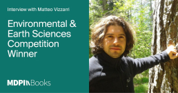 Banner showcasing the winner of the MDPI Books Environmental & Earth Sciences Winner, Matteo Vizzarri.